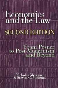 経済学と法：ポズナーからポストモダニズムを超えて（第２版）<br>Economics and the Law : From Posner to Postmodernism and Beyond - Second Edition （2ND）
