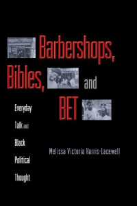 日常会話を通じた黒人政治思想の形成<br>Barbershops, Bibles, and BET : Everyday Talk and Black Political Thought