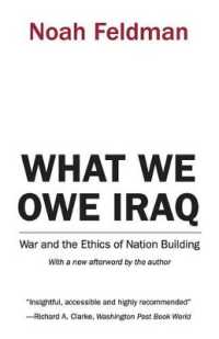 イラクへの責務：戦争と国家建設の倫理<br>What We Owe Iraq : War and the Ethics of Nation Building