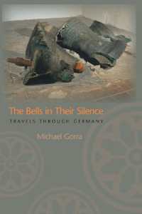 The Bells in Their Silence : Travels through Germany
