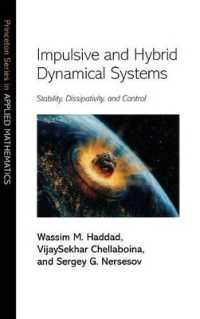 Impulsive and Hybrid Dynamical Systems : Stability, Dissipativity, and Control (Princeton Series in Applied Mathematics)