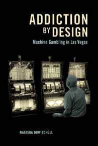 ラスベガスにおけるマシン・ギャンブルと依存<br>Addiction by Design : Machine Gambling in Las Vegas