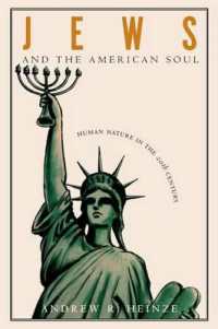 ユダヤ人とアメリカの魂：２０世紀の人間性<br>Jews and the American Soul : Human Nature in the Twentieth Century