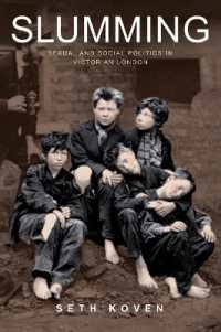 スラム巡り：ヴィクトリア朝ロンドンの性と社会の政治学<br>Slumming : Sexual and Social Politics in Victorian London