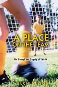 スポーツにおける男女同権の歴史<br>A Place on the Team : The Triumph and Tragedy of Title IX