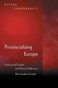 Provincializing Europe : Postcolonial Thought and Historical Difference - New Edition (Princeton Studies in Culture/power/history) （New）