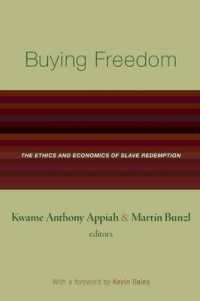 自由を買う：奴隷救済の倫理学と経済学<br>Buying Freedom : The Ethics and Economics of Slave Redemption