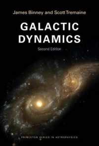銀河系力学（第２版）<br>Galactic Dynamics : Second Edition (Princeton Series in Astrophysics) （2ND）