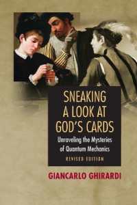 量子力学の神秘への挑戦（改訂版）<br>Sneaking a Look at God's Cards : Unraveling the Mysteries of Quantum Mechanics - Revised Edition （Revised）