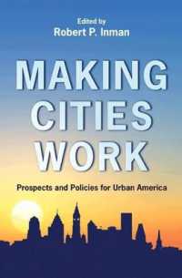 アメリカ都市部の展望と政策<br>Making Cities Work : Prospects and Policies for Urban America