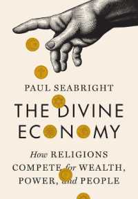 ビジネスとしての宗教<br>The Divine Economy : How Religions Compete for Wealth, Power, and People