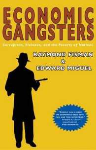 『悪い奴ほど合理的 : 腐敗・暴力・貧困の経済学』（原書）<br>Economic Gangsters : Corruption, Violence, and the Poverty of Nations