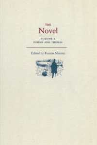 小説：国際比較研究レファレンス(全２巻)第２巻：形式・主題<br>The Novel, Volume 2 : Forms and Themes
