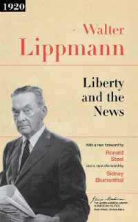 Ｗ．リップマン著／自由とニュース<br>Liberty and the News (The James Madison Library in American Politics)