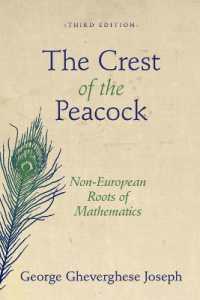 クジャクの鳥冠：ヨーロッパ人以外の数学の始祖（第３版）<br>The Crest of the Peacock : Non-European Roots of Mathematics - Third Edition （3RD）