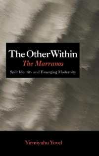 The Other within : The Marranos: Split Identity and Emerging Modernity