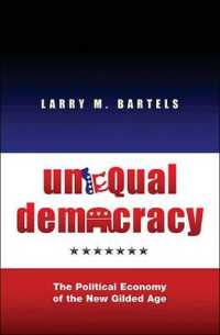 アメリカの不平等民主主義<br>Unequal Democracy : The Political Economy of the New Gilded Age