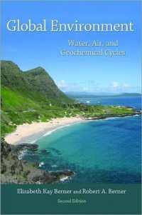 Global Environment : Water, Air, and Geochemical Cycles - Second Edition （2ND）