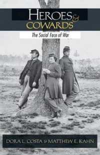 英雄と臆病者：戦争の社会的側面<br>Heroes and Cowards : The Social Face of War