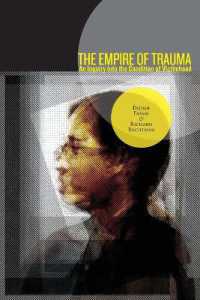 トラウマの帝国：被害者意識の探求<br>The Empire of Trauma : An Inquiry into the Condition of Victimhood