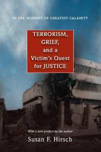 In the Moment of Greatest Calamity : Terrorism, Grief, and a Victim's Quest for Justice - New Edition （New）