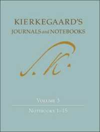 キルケゴール日記・ノート集（全１１巻）第３巻：ノート１～１５<br>Kierkegaard's Journals and Notebooks, Volume 3 : Notebooks 1-15 (Kierkegaard's Journals and Notebooks)