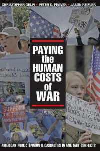 アメリカの世論と軍事紛争における犠牲者<br>Paying the Human Costs of War : American Public Opinion and Casualties in Military Conflicts