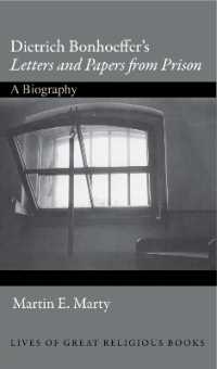 ボンヘッファー獄中記（偉大な宗教書の歴史）<br>Dietrich Bonhoeffer's Letters and Papers from Prison : A Biography (Lives of Great Religious Books)