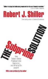 Ｒ．Ｊ．シラー『バブルの正しい防ぎかた：金融民主主義のすすめ』（原書）<br>The Subprime Solution : How Today's Global Financial Crisis Happened, and What to Do about It