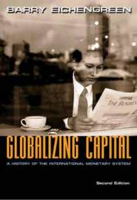 Ｂ．アイケングリーン『グローバル資本と国際通貨システム』（原書）第２版<br>Globalizing Capital : A History of the International Monetary System - Second Edition （2ND）