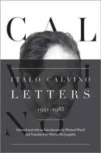 イタロ・カルヴィーノ書簡集（英訳）<br>Italo Calvino : Letters, 1941-1985 - Updated Edition （Updated）