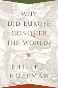 なぜヨーロッパが世界を征服したのか<br>Why Did Europe Conquer the World? (The Princeton Economic History of the Western World)
