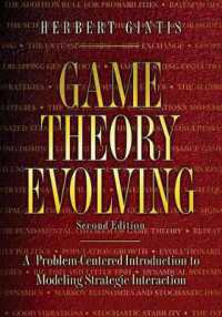 ゲーム理論の発展（第２版）<br>Game Theory Evolving : A Problem-Centered Introduction to Modeling Strategic Interaction - Second Edition （2ND）