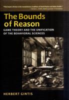 『ゲ－ム理論による社会科学の統合』（原書）<br>The Bounds of Reason : Game Theory and the Unification of the Behavioral Sciences