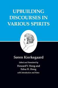 キルケゴール著作集　第１５巻<br>Upbuilding Discourses in Various Spirits (Kierkegaard's Writings)