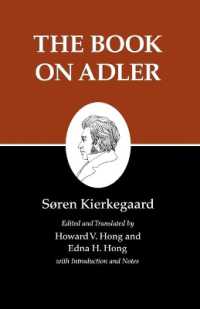 キルケゴール著作集　第２４巻<br>Kierkegaard's Writings, XXIV, Volume 24 : The Book on Adler (Kierkegaard's Writings)