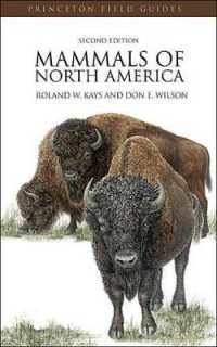 北米の哺乳類（第２版）<br>Mammals of North America : Second Edition (Princeton Field Guides) （2ND）
