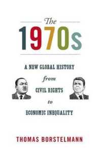 1970年代：新グローバル史<br>1970s : A New Global History from Civil Rights to Economic Inequality (America in the World) -- Hardback