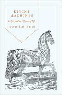 ライプニッツと生命の機械<br>Divine Machines : Leibniz and the Sciences of Life
