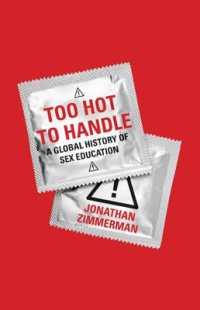 性教育のグローバル・ヒストリー<br>Too Hot to Handle : A Global History of Sex Education