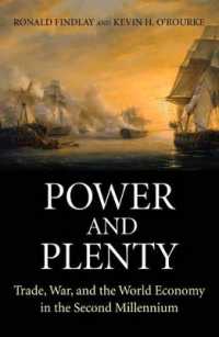 第二千年紀における交易、戦争と世界経済<br>Power and Plenty : Trade, War, and the World Economy in the Second Millennium (The Princeton Economic History of the Western World)