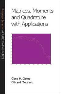 Matrices, Moments and Quadrature with Applications (Princeton Series in Applied Mathematics)