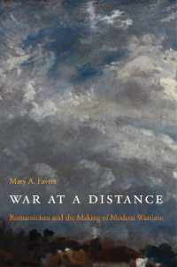 War at a Distance : Romanticism and the Making of Modern Wartime