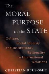 The Moral Purpose of the State : Culture, Social Identity, and Institutional Rationality in International Relations (Princeton Studies in International History and Politics)