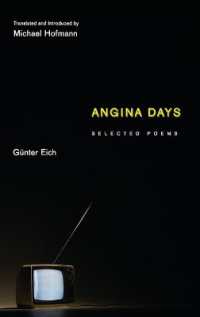ギュンター・アイヒ詩集（独英対訳）<br>Angina Days : Selected Poems (Facing Pages)