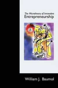 革新的起業家精神のミクロ理論<br>The Microtheory of Innovative Entrepreneurship (The Kauffman Foundation Series on Innovation and Entrepreneurship)