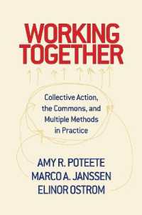 集合行為、コモンズと実践における多様な調査法<br>Working Together : Collective Action, the Commons, and Multiple Methods in Practice