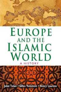 ヨーロッパとイスラーム世界の歴史<br>Europe and the Islamic World : A History