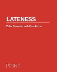 Ｐ．アイゼンマン著／近代に抗する遅延の感覚：建築論集<br>Lateness (Point: Essays on Architecture)