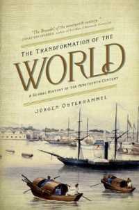 世界の変容：１９世紀グローバル・ヒストリー（英訳）<br>The Transformation of the World : A Global History of the Nineteenth Century (America in the World)